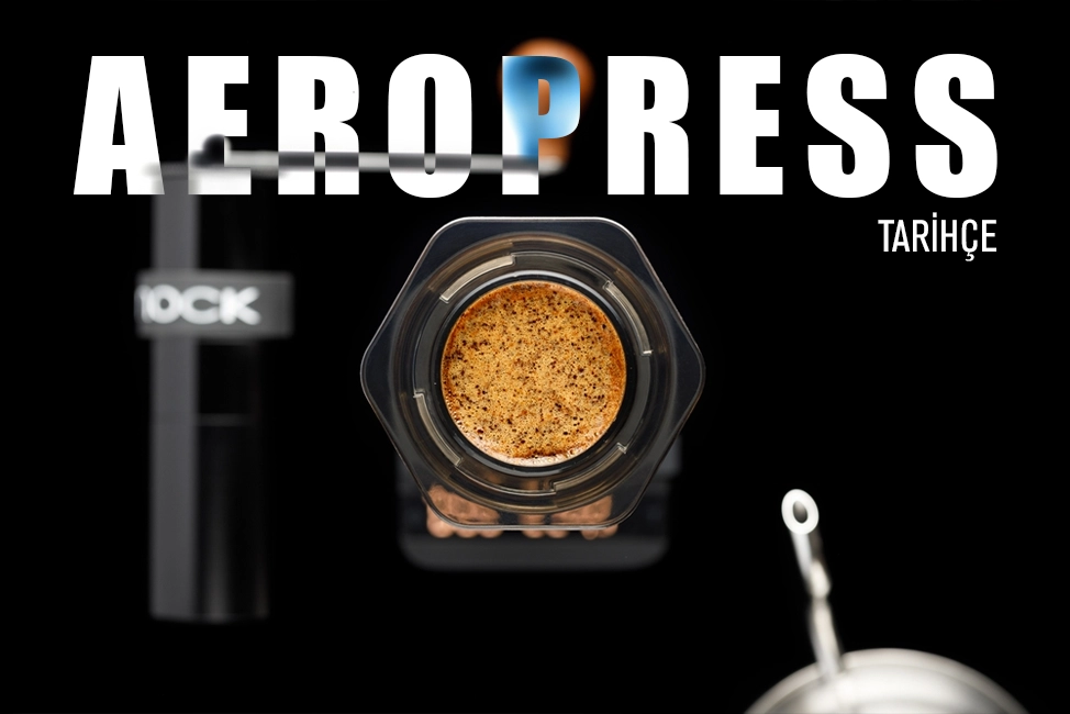 Aeropress ve Tarihçesi
