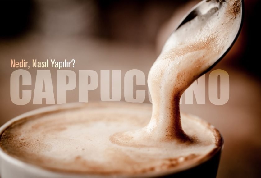 Cappuccino Nasıl Yapılır?